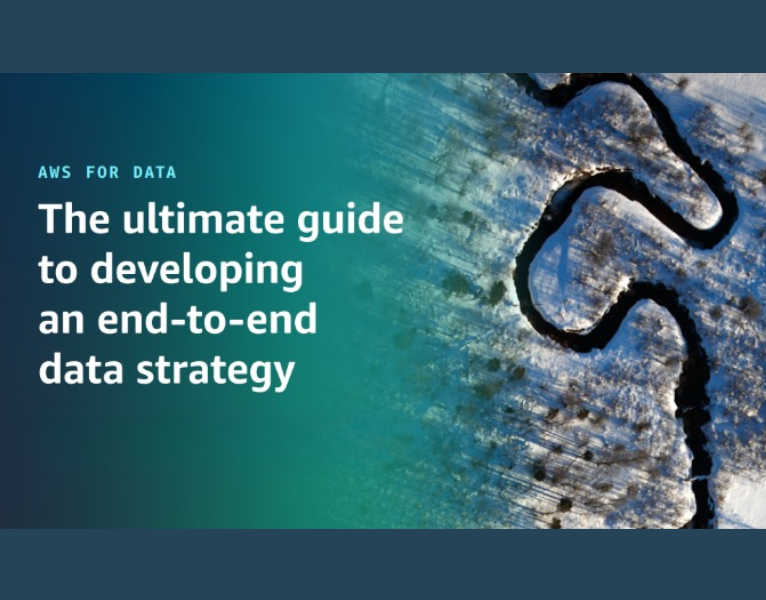 AWS FOR DATA The ultimate guide to developing an end-to-end data strategy