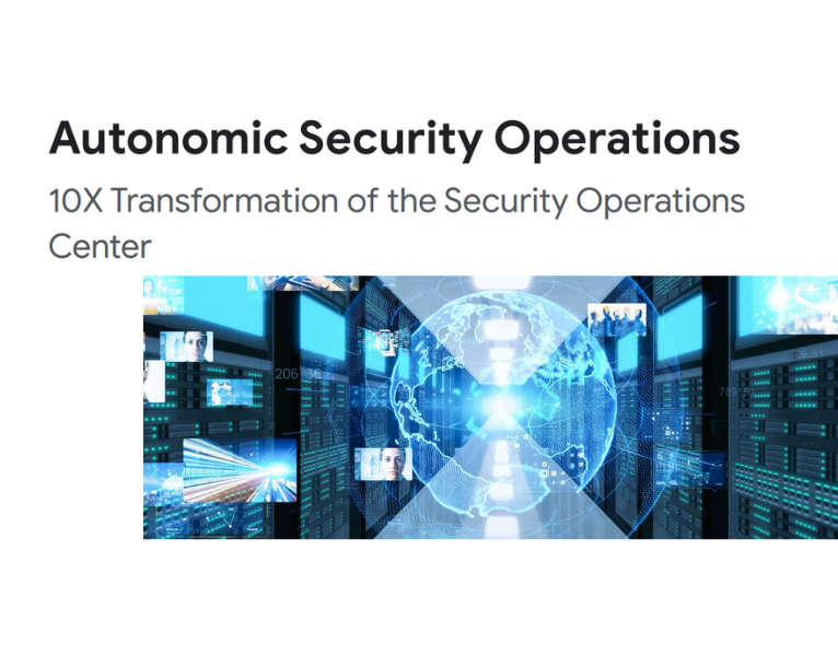 Autonomic Security Operations, 10X Transformation