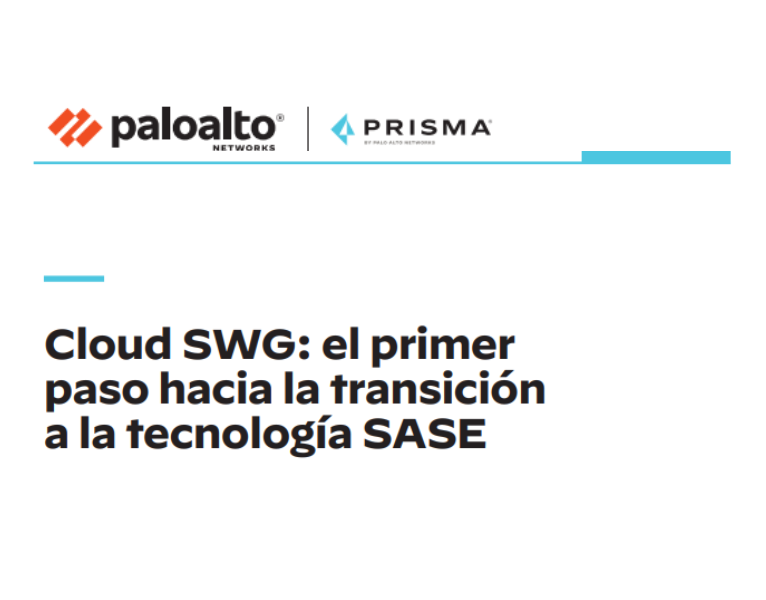 Cloud SWG el primer paso hacia la tecnología SASE