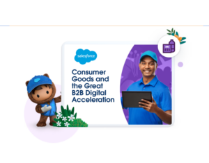 Consumer Goods and the Great B2B Digital Acceleration