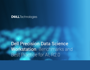 Data Science Workstations Benchmarks and Best Practice1