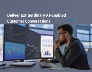 Deliver Extraordinary AI‑Enabled Customer Conversations