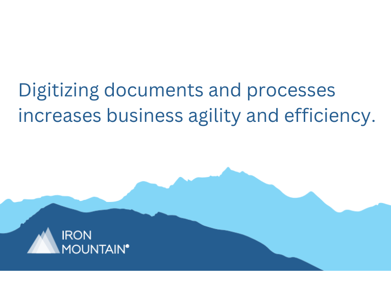 Digitizing documents increases business agility and efficiency