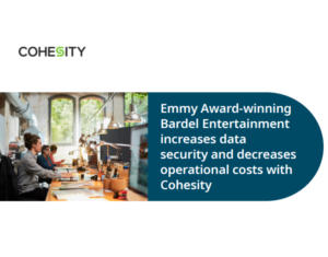 Emmy Award-winning Bardel Entertainment increases data security and decreases operational costs with Cohesity