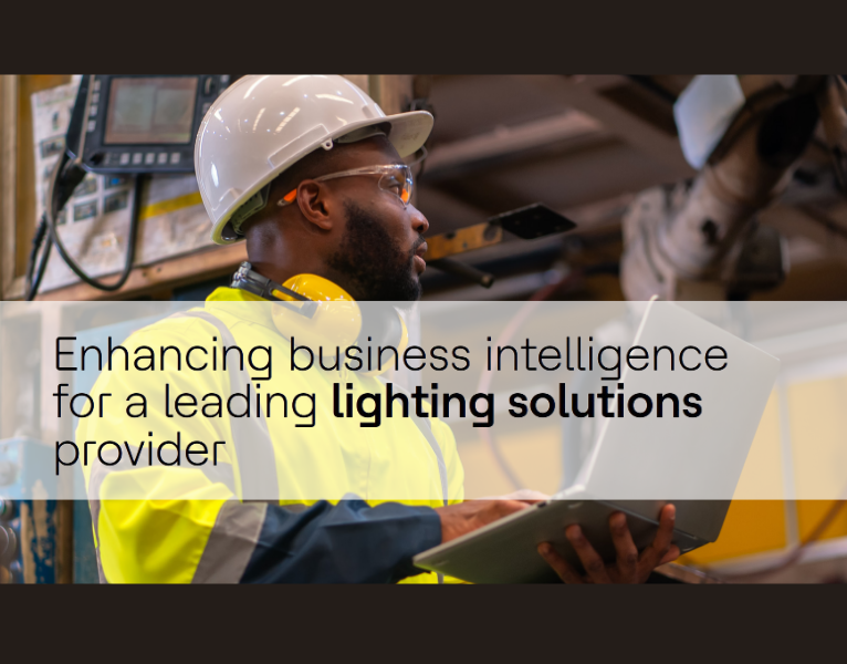 Enhancing business intelligence for a leading lighting solutions provider