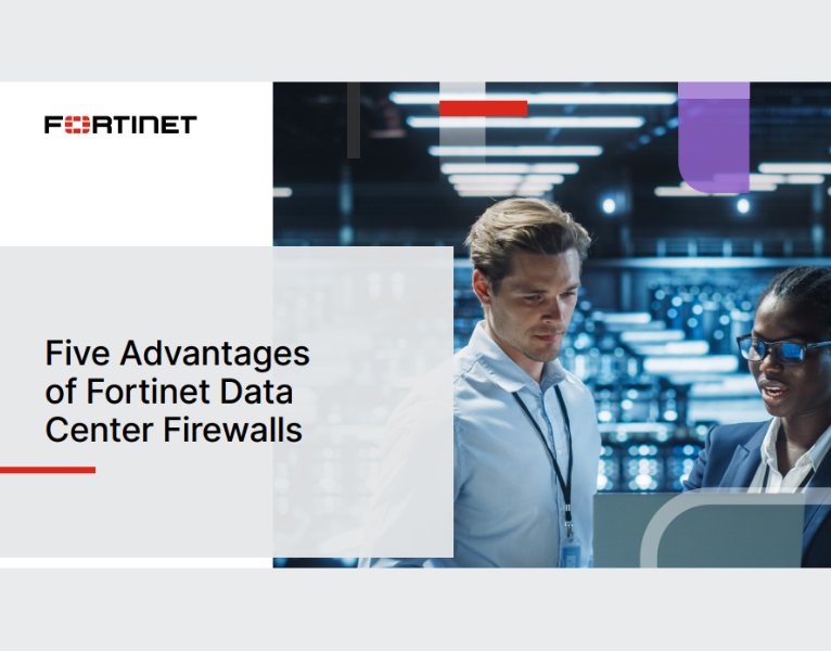 Five Advantages of Fortinet Data Center Firewalls