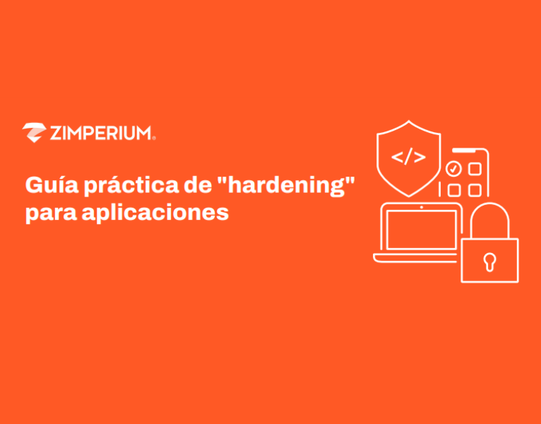 Guía práctica de hardening para aplicaciones (The Practical Guide to Application Hardening)