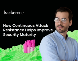 How Continuous Attack Resistance Helps Improve Security Maturity
