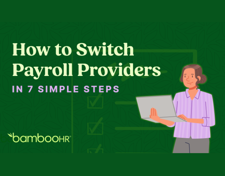 How to Switch Payroll Providers In 7 Simple Steps