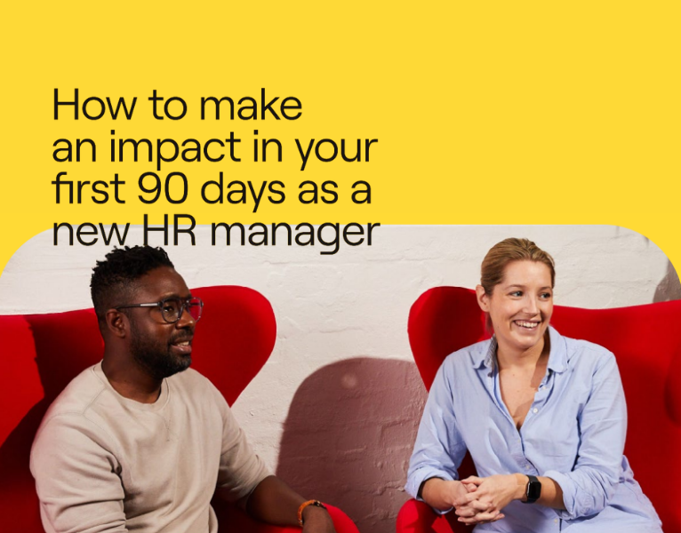 How to make an impact in your first 90 days as a new HR manager