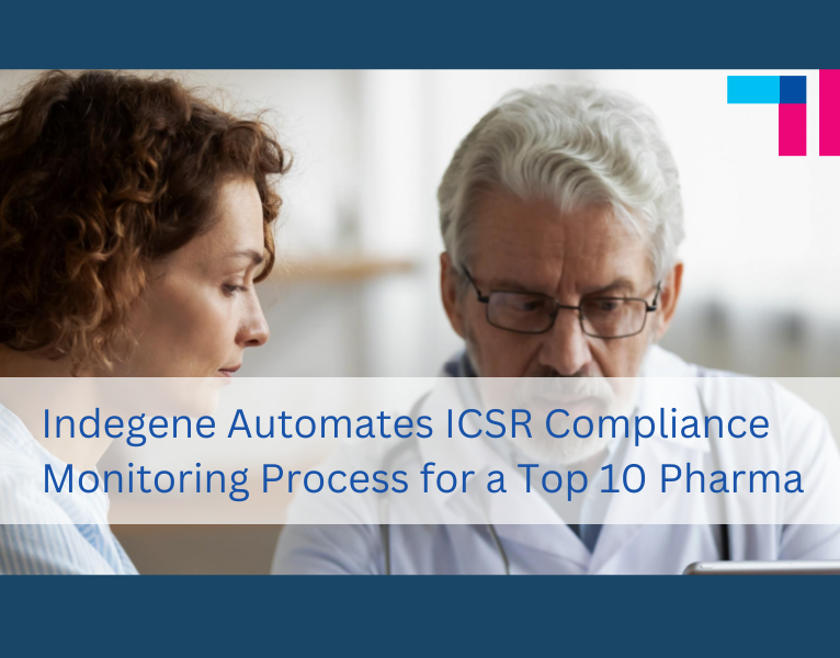 Indegene Automates ICSR Compliance Monitoring Process for a Top 10 Pharma