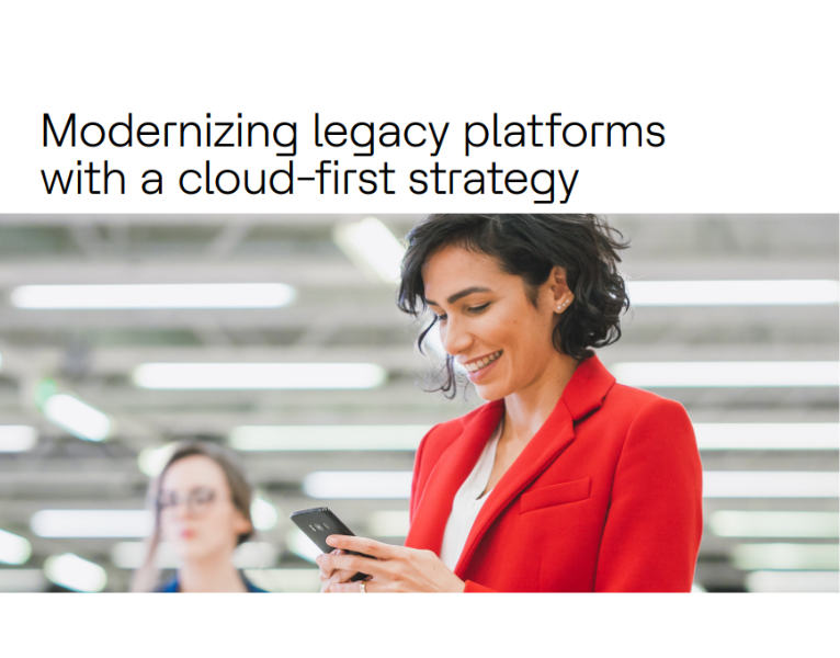 Modernizing legacy platforms with a cloud-first strategy