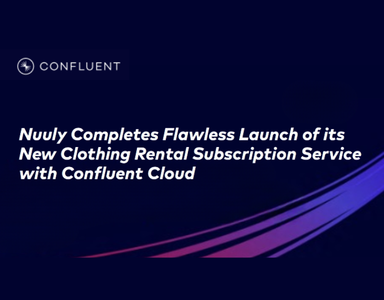 Nuuly Completes Flawless Launch of its New Clothing Rental Subscription Service with Confluent Cloud