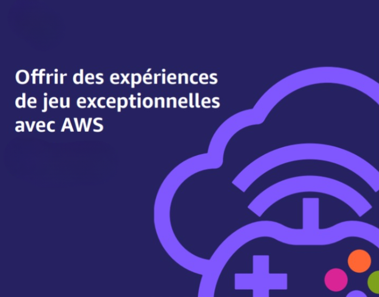 Offrir des expériences de jeu exceptionnelles avec AWS