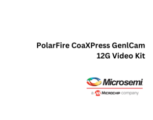 PolarFire CoaXPress GenlCam 12G Video Kit