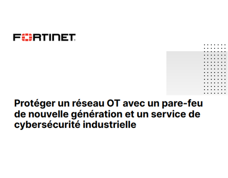 Protéger un réseau OT avec un pare-feu de nouvelle génération et un service de cybersécurité industrielle