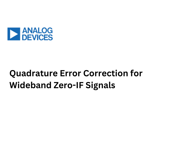 Quadrature Error Correction for Wideband Zero-IF Signals