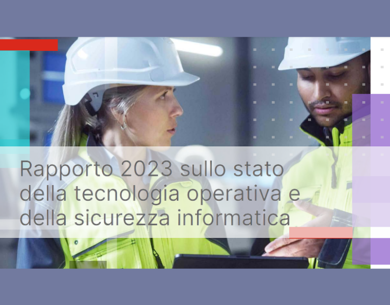 Rapporto 2023 sullo stato della tecnologia operativa e della sicurezza informatic