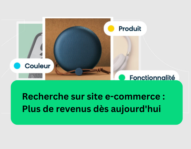 Recherche sur site e-commerce Plus de revenus dès aujourd’hui