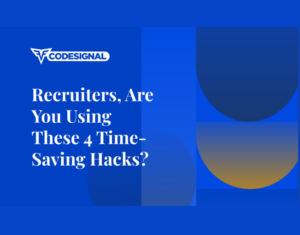 Recruiters, Are You Using These 4 Time-Saving Hacks