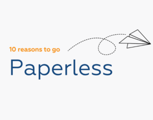 Save time, Save space, Save Money by going Paperless