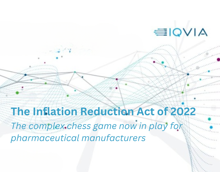 See The Whole Board The Inflation Reduction Act of 2022 and the complex chess game now in play for pharmaceutical manufacturers
