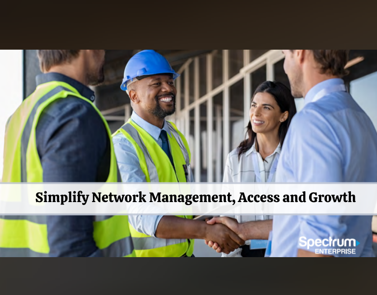 Simplify Network Management, Access and Growth