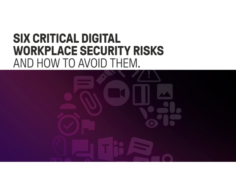 Six Digital Workplace Security Risks and How to Avoid Them