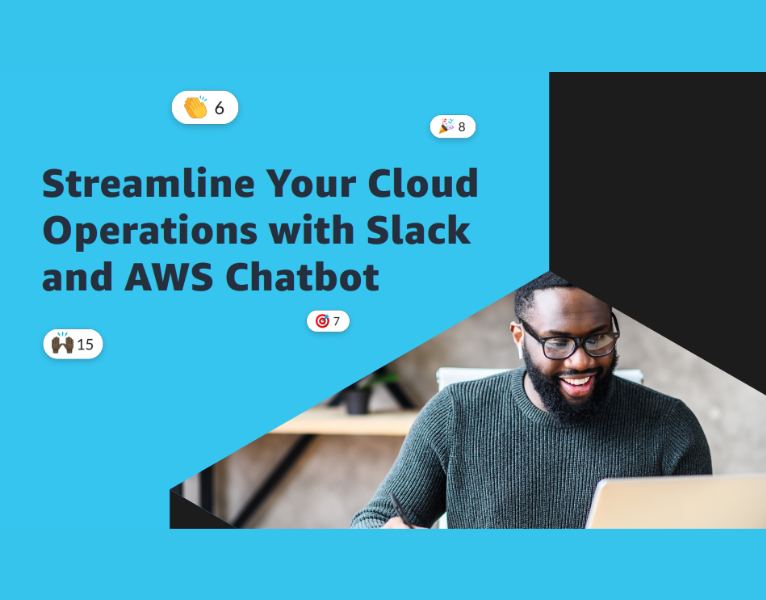 Streamline Your Cloud Operations with Slack and AWS Chatbot