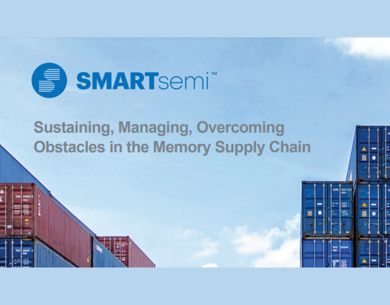 Sustaining, Managing, Overcoming Obstacles in the Memory Supply Chain