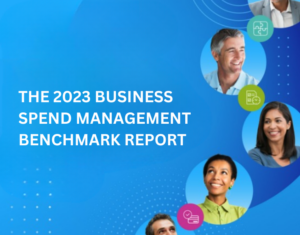 THE 2023 BUSINESS SPEND MANAGEMENT BENCHMARK REPORT
