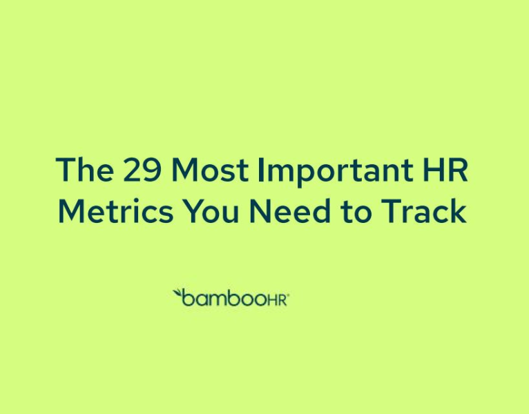 The 29 Most Important HR Metrics You Need to Track