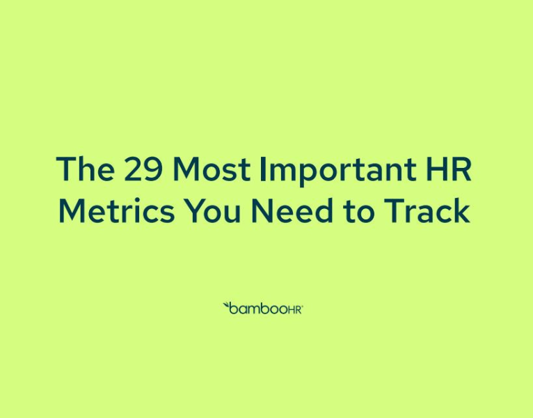 The 29 Most Important HR Metrics You Need to Track