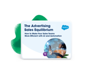 The Ad Sales Equilibrium Report How automation and intelligence boost advertising sales efficiency