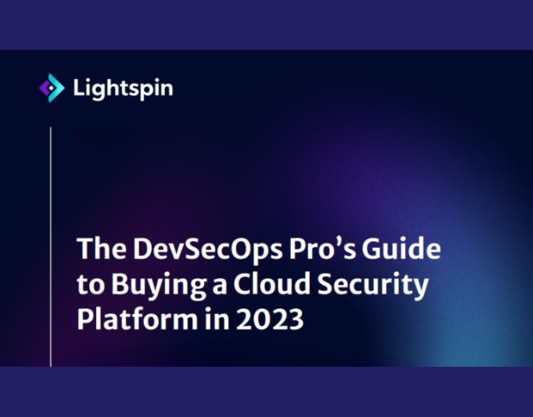 The DevSecOps Pro’s Guide to Buying a Cloud Security Platform in 2023