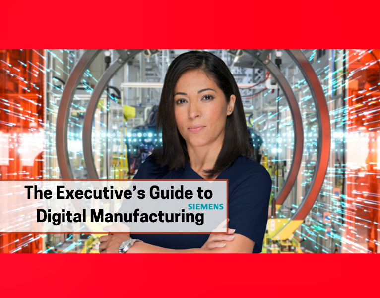The Executive’s Guide to Digital Manufacturing