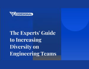 The Expert's Guide To Increasing Diversity on Engineering Teams