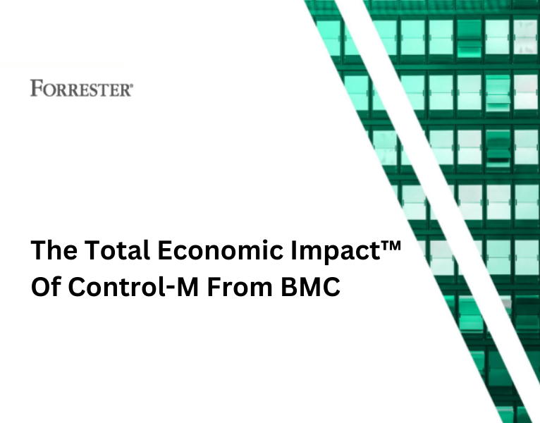 The Total Economic Impact™ Of Control-M From BMC