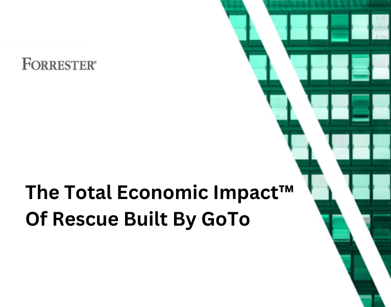 The Total Economic Impact™ Of Rescue Built By GoTo
