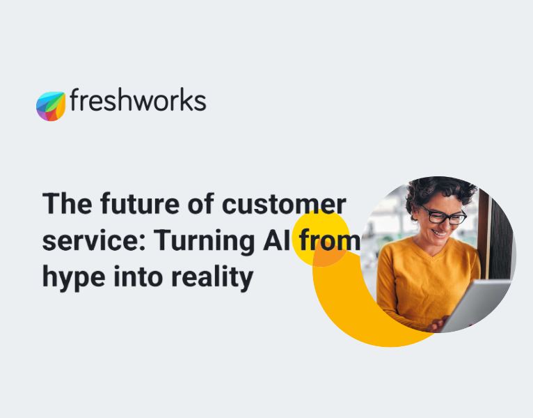 The future of customer service Turning AI from hype into reality