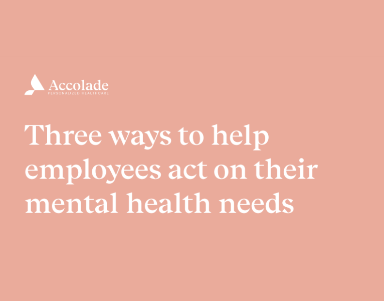 Three Ways to Help Employees Act on their Mental Health Needs