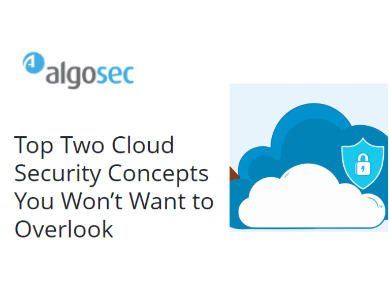 Top Two Cloud Security Concepts You Won’t Want to Overlook