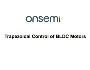 Trapezoidal Control of BLDC Motors