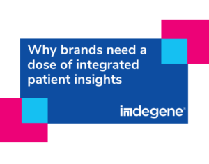 Why Brands Need a Dose of Integrated Patient Insights