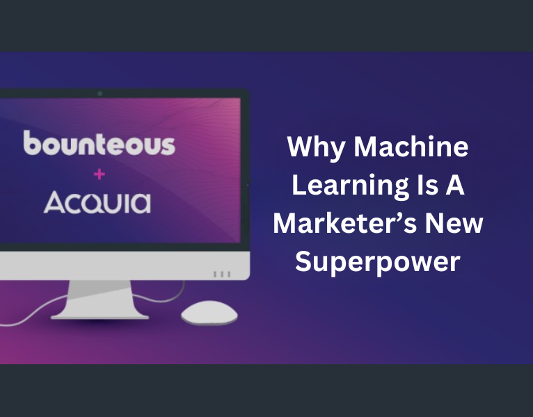 Why Machine Learning is a Marketer’s New Superpower