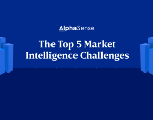 The Top 5 Market Intelligence Challenges