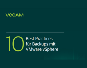 10 Best Practices für Backups mit VMware vSphere