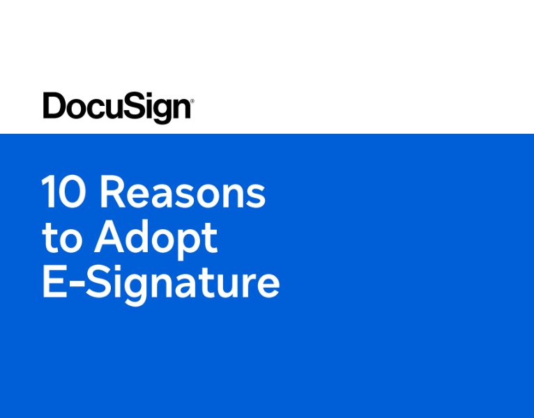 10 Reasons to Adopt E-Signature