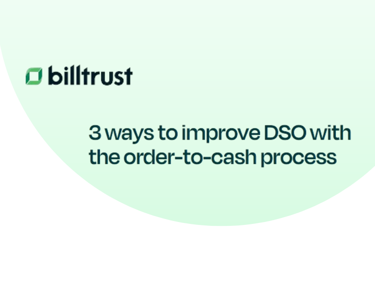 3 ways to improve DSO with the order-to-cash process