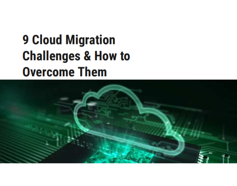9 Cloud Migration Challenges & How to Overcome Them